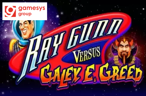 Ray Gunn Versus Galey E. Greed